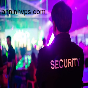 Bảo vệ quán bar - Công ty bảo vệ uy tín tại quận Thủ Đức